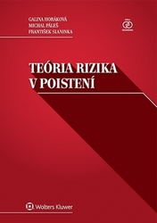 Horáková, Galina; Páleš, Michal; Slaninka, Fratišek - Teória rizika v poistení
