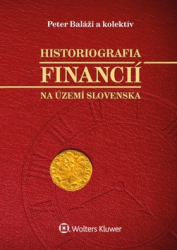 Baláži, Peter; Beličková, Kornélia; Staríčková, Zuzana - Historiografia financií na území Slovenska