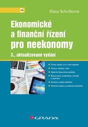 Scholleová, Hana - Ekonomické a finanční řízení pro neekonomy