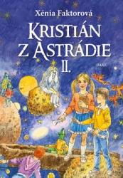 Faktorová, Xénia; Cesnak, Jozef - Kristián z Astrádie II