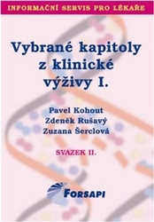 Kohout, Pavel; Rušavý, Zdeněk; Šerclová, Zuzana - Vybrané kapitoly z klinické výživy I.