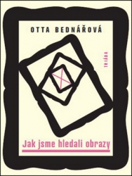 Bednářová, Otta - Jak jsme hledali obrazy