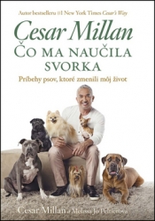 Millan, Cesar; Peltier, Melisa Jo - Čo ma naučila svorka