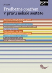 Duba, Jiří - Předběžné opatření v právu nekalé soutěže