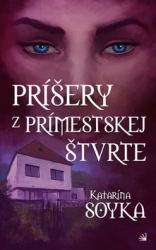 Soyka, Katarína - Príšery z prímestskej štvrte