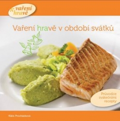 Procházková, Klára - Vaření hravě v období svátků