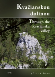 Šuba, Július - Kvačianskou dolinou