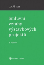 Klee, Lukáš - Smluvní vztahy výstavbových projektů