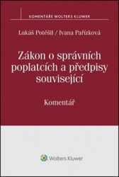 Potěšil, Lukáš; Pařízková, Ivana - Zákon o správních poplatcích a předpisy související
