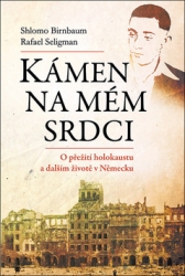 Birnbaum, Shlomo; Seligmann, Rafael - Kámen na mém srdci