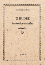 Kundera, Ludvík - O hudbě československého národa