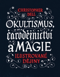 Dell, Christopher - Okultismus, čarodějnictví a magie