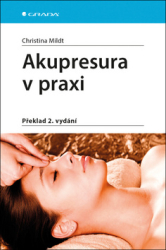 Mildt, Christiana - Akupresura v praxi
