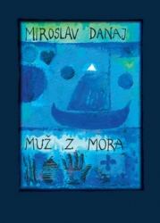 Danaj, Miroslav - Muž z mora