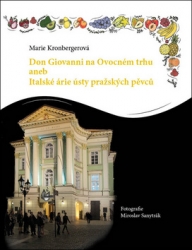 Kronbergerová, Marie - Don Giovanni na Ovocném trhu