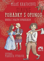 Kratochvíl, Miloš - Slavné pohádky s oponou