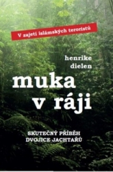 Dielen, Henrike - Muka v ráji