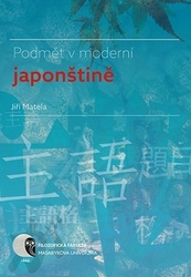 Matela, Jiří - Podmět v moderní japonštině