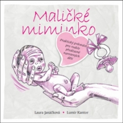 Kantor, Lumír; Janáčková, Laura - Maličké miminko