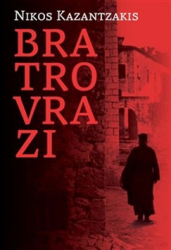 Kazantzakis, Nikos - Bratrovrazi