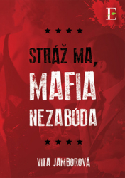 Jamborová, Vita - Stráž ma, mafia nezabúda