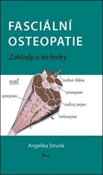 Stunk, Angelika - Fasciální osteopatie