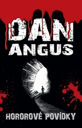Angus, Dan - Hororové povídky