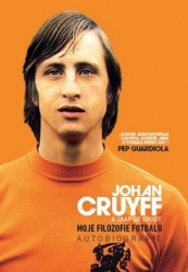 Cruyff, Johan - Johan Cruyff Moje filozofie fotbalu