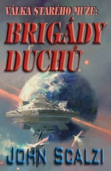 Scalzi John - Brigády duchů (vázané vydání)