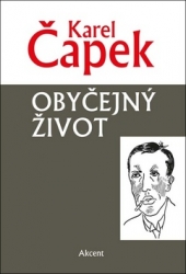 Čapek, Karel - Obyčejný život