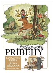 Erben, Karel Jaromír; Němcová, Božena; Čemus, Otakar - Rozprávkové príbehy