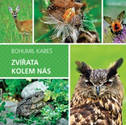 Kabeš, Bohumil - Zvířata kolem nás