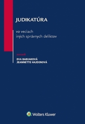 Babiaková, Eva; Hajdinová, Jeannette - Judikatúra vo veciach iných správnych deliktov