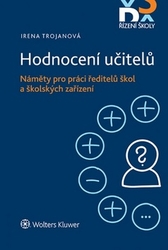 Trojanová, Irena - Hodnocení učitelů Náměty pro práci ředitelů škol a školských zařízení