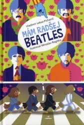 Leksa-Pichanič, Vladimír - Mám radšej Beatles