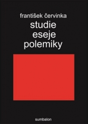Červinka, František - Studie, eseje, polemiky