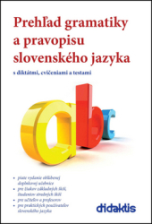 Caltíková, Milada; Tarábek, Jan - Prehľad gramatiky a pravopisu slovenského jazyka