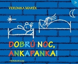 Marék, Veronika - Dobrú noc Ankapanka!
