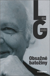 Grendel, Lajos - Obsažné batožiny