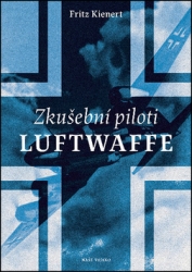 Kienert, Fritz - Zkušební piloti Luftwaffe