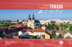 Paprčka, Milan; Kubáňová, Mariana - Trnava z neba