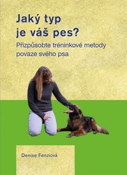 Fenziová, Denise - Jaký typ je váš pes