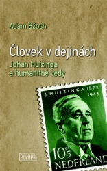 Bžoch, Adam - Človek v dejinách