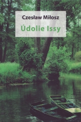 Milosz, Czeslaw - Údolie Issy