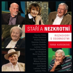 Karásková, Ivana - Staří a nezkrotní