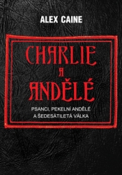 Caine, Alex - Charlie a Andělé