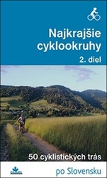 Kollár, Daniel; Mizla, Karol; Turanský, František - Najkrajšie cyklookruhy
