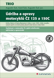 Šulc, Augustin; Šulc, Karel; Šulc jun., Augustin - Údržba a opravy motocyklů ČZ 125 a 150C