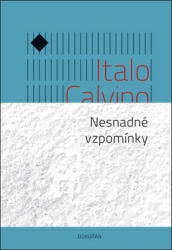 Calvino, Italo - Nesnadné vzpomínky