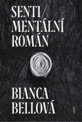 Bellová, Bianca - Sentimentální román